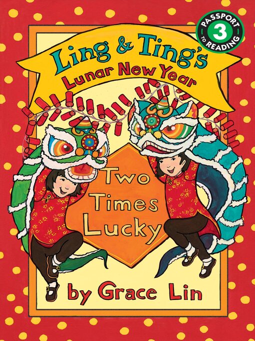 Title details for Ling & Ting's Lunar New Year by Grace Lin - Available